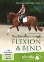 Suppleness Through Flexion and Bend: Dressage Explained Part 3 (DVD)